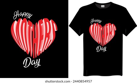 Happy Mothers Day T-Shirt Design- Mothers Love T-Shirt Design