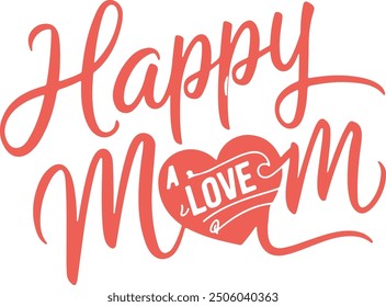 happy mother's day t-shirt design vector illustration.