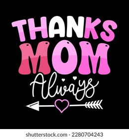 Happy mother's day, Mother's Day T-Shirt, lettering mom tshirt, Mom tshirt quote, Mama t-shirt vector