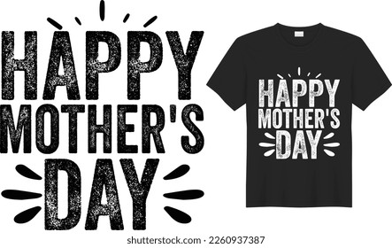 Happy mother's Day T-shirt and SVG Design Vector Template. Hand Lettering Illustration And Good for Greeting Cards, Pillow, T-shirt, Poster, Banners, Flyers, And POD. svg