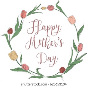 Happy Mother's Day. Tulip wreath. Greeting card. Hand drawn vector illustration.