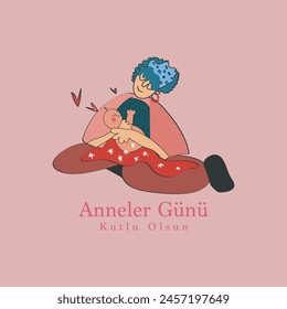 Happy Mothers Day. Turkish Translate: Anneler Gunu Kutlu Olsun
