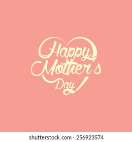 Happy Mothers Day. Typographical background. Heart shaped. 