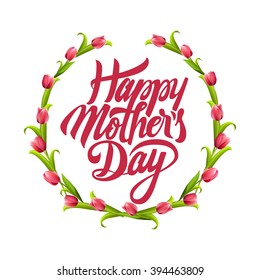 Happy Mothers day Typographical Background With Bunch of Spring Tulips Flowers. Happy mothers day design elements. Vector illustration invitation, menu, flyer, template. Best mom ever. Love.