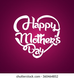 Happy Mother's Day- Typographical heart shaped design.