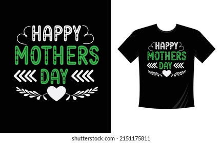 happy mothers day   typography custom T Shirt Design vector svg