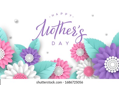 Happy Mothers day typography design. Handwritten calligraphy with 3d paper cut flowers and leaves on white background. Vector illustration.