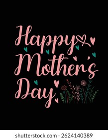 Happy Mother's Day typography design with pink cursive lettering, decorative hearts, and hand-drawn floral elements on a black background.