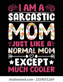 Happy mothers day typography funny mom tshirt design