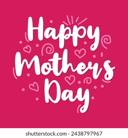 Happy Mother's Day typography Greeting Card Design with hearts vector illustration. Beautiful Hand drawn lettering for celebrate Mother's Day. Mom poster, banner, greeting card on pink background