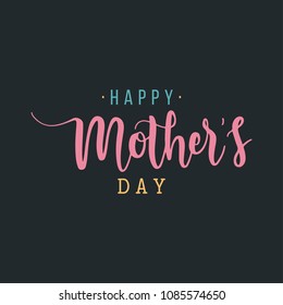 Happy Mother's Day typography.  Happy Mother's Day - hand drawn lettering.  Seasons greetings card perfect for prints,banners,invitations,special offer and more.