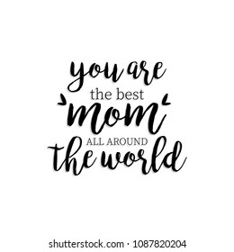 Happy Mother's Day typography. Happy Mother's Day - hand drawn lettering. Seasons greetings card perfect for prints,banners,invitations,special offer and more.