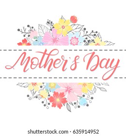 Happy Mothers Day typography. Mothers Day - hand drawn lettering with floral elements,leaves and flowers.Seasons greetings card perfect for prints,banners,invitations,special offer and more.