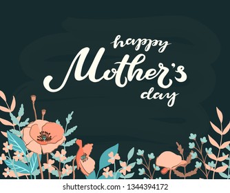 Happy Mother's Day typography lettering poster on floral frame background. Text and floral decor. Mothers Day greeting card, postcard, banner template. Vector illustration with hand drawn lettering.