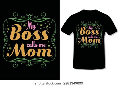 Happy Mother's Day typography T shirt for mother lover 