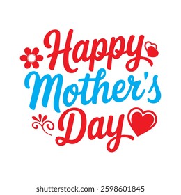 Happy mother's day typography t-shirt design for print-on-demand.