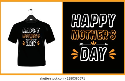 Happy Mother's Day - Typography vector t shirt design