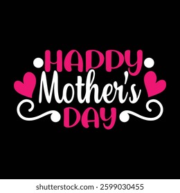 Happy Mother's day typography vector art for Mother's day
