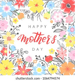 Happy Mothers Day typography.Happy Mothers Day - hand drawn lettering with floral elements,leaves and flowers.Seasons greetings card perfect for prints,banners,invitations,special offer and more.