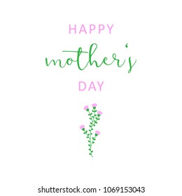 Happy Mother's Day, vector greeting card with little hand drawn flower and writing. Floral mother's day card. 