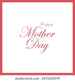 Happy Mother's Day Vector Greeting Card Design Template. Mother's Day gift card design in pink color shades. Editable EPS file.