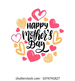 Happy Mother's Day, vector hand lettering. Calligraphy illustration with drawn hearts for greeting card, festival poster etc.