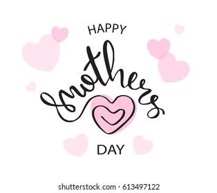 Happy Mothers Day vector hand written poster. Modern calligraphy design
