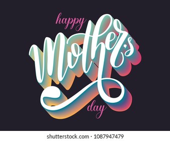 Happy Mother's day vector handmade lettering with a modern gradient background style