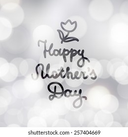 happy mother's day, vector handwritten text, hand drawn flower on abstract background with lights