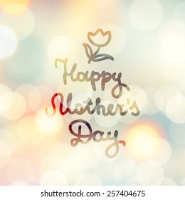 happy mother's day, vector handwritten text, hand drawn flower on abstract background with lights