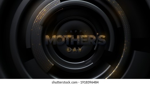 Happy Mothers Day. Vector holiday illustration. Black paper letters with golden glitters on radial shapes geometric background. Festive banner design. Elegant sign