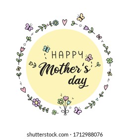 Happy Mother's day vector illustration. Colorful flower wreath with butterflies for Mother's day in the month of May, hand doodle drawing with writing, isolated. Greeting card or poster.