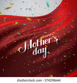 Happy Mothers Day. Vector Illustration Of Festive Happy Mothers Day lettering Label With Multicolored Sparkling Confetti Glitters On Red Textile Background. Holiday Decoration