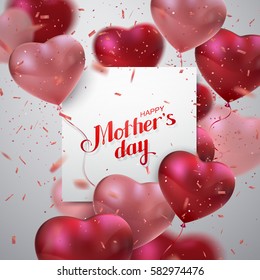 Happy Mothers Day. Vector Illustration Of Flying Heart Balloons, Paper Banner, Sparkling Pink Confetti Glitters And Holiday Lettering. Festive Decoration