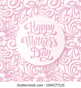 "Happy Mother's Day" vector lettering on pink floral 3d pattern. Mother's day typographic inscription, calligraphic design for greeting card, print, invitation,  banner and poster