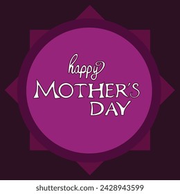 Happy Mother's Day Vector Lettering