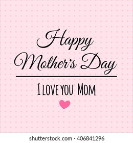 Happy Mothers Day vector lettering.Greeting card design for Mother's Day.Vector royalty free stock illustration for greeting card, ad, promotion, poster, flier, blog, article, social media, marketing