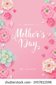 Happy Mother's day vector poster design concept. Flowers and paper hearts illustration on pink background with handwritten calligraphic phrase. Be loved! 