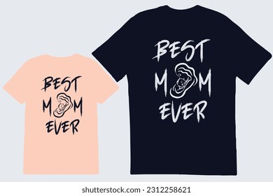 Happy mother's day , Mother's day vector, Mother's day t shirt,World's Best Mom Ever  