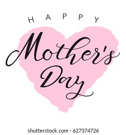 Happy Mother's Day vector text calligraphy background. Happy Mother`s Day lettering card