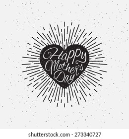 'Happy Mother's Day' vintage grunge hand lettering and heart   rays for t  shirt apparel  print  poster  card design etc  Vector  Illustration 