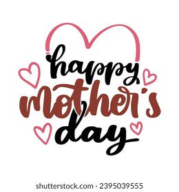 Happy Mother's Day wishes with heart. Mother day calligraphy, elegant best quotes for banners or greeting cards. Vector illustration