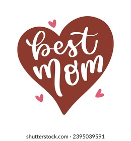 Happy Mother's Day wishes with heart. Mother day calligraphy, elegant best quotes for banners or greeting cards. Vector illustration