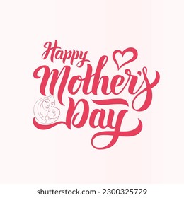 Happy Mother's Day. The woman holds her baby shaped as a heart. Vector illustration
