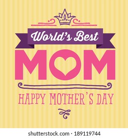 Happy Mother's Day - World's Best Mom Vector