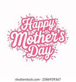 Happy Mother's Day Written in Cute Typography with Creative Font and Floral Background Design for a Love-Filled Greeting Card Template and Wallpaper Background