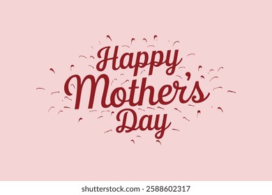 Happy Mother's Day Written in Cute Typography with Creative Font and Floral Background Design for a Love-Filled Greeting Card Template and Wallpaper Background