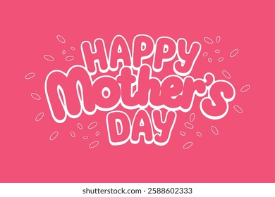 Happy Mother's Day Written in Cute Typography with Creative Font and Floral Background Design for a Love-Filled Greeting Card Template and Wallpaper Background