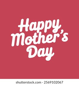 Happy Mother's Day Written Typography Vector Template in Minimal Font Style Design for Elegant and Creative Greeting Cards and Holiday Celebration Projects