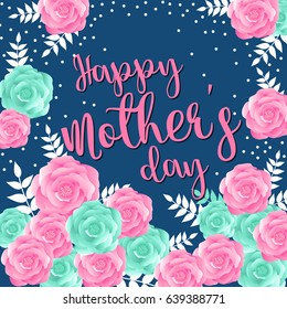 Happy mother's greeting card with rose background   